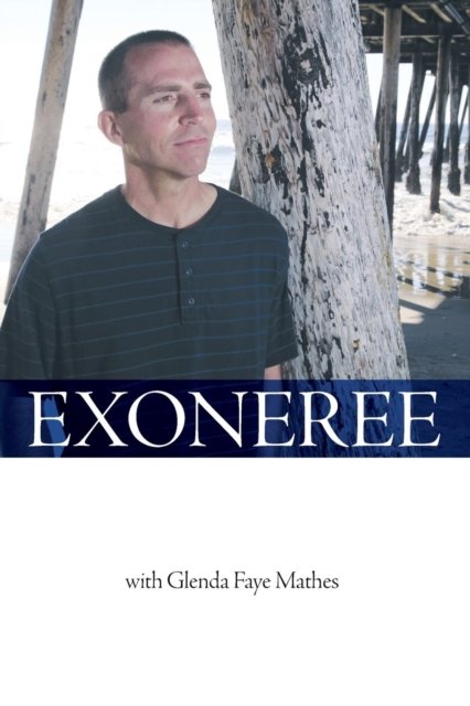Exoneree - Uriah Courtney - Livres - Wipf & Stock Publishers - 9781532614460 - 6 décembre 2017