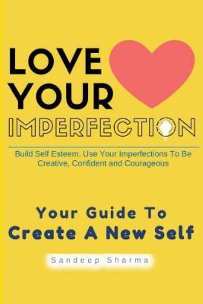 Cover for Sandeep Sharma · Love Your Imperfection (Pocketbok) (2016)