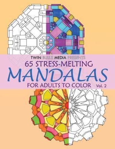 Cover for Twin Bulls Media · Stress-Melting Mandalas Adult Coloring Book - Volume 2 (Paperback Book) (2016)