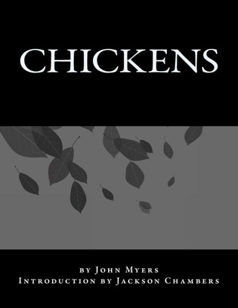 Chickens - John Myers - Książki - Createspace Independent Publishing Platf - 9781537507460 - 5 września 2016