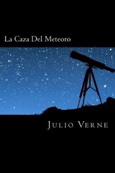 Cover for Julio Verne · La Caza Del Meteoro (Pocketbok) [Spanish edition] (2016)