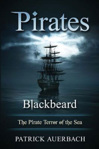 Pirates - Patrick Auerbach - Libros - Createspace Independent Publishing Platf - 9781540406460 - 15 de noviembre de 2016