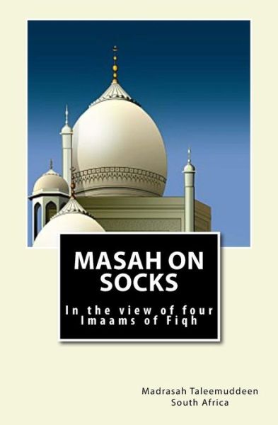 Cover for Madrasah Taleemuddeen SA · Masah on Socks (Paperback Book) (2017)