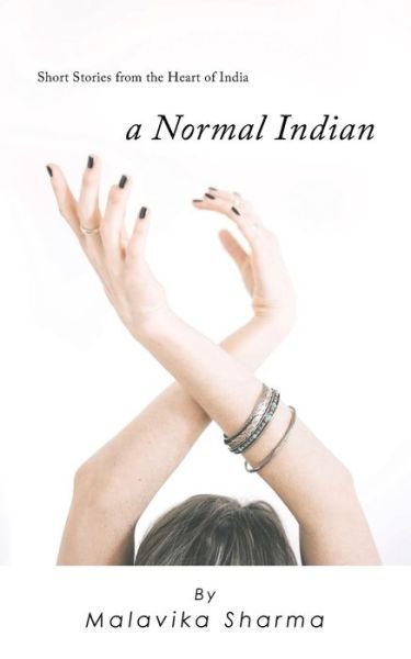 Cover for Malavika Sharma · A Normal Indian (Paperback Book) (2018)