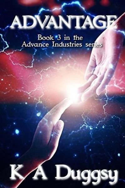 Cover for K a Duggsy · Advantage (Advance Industries #3) (Paperback Book) (2017)