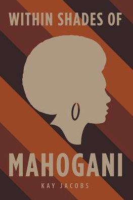 Cover for Kay Jacobs · Within Shades of Mahogani (Paperback Book) (2018)