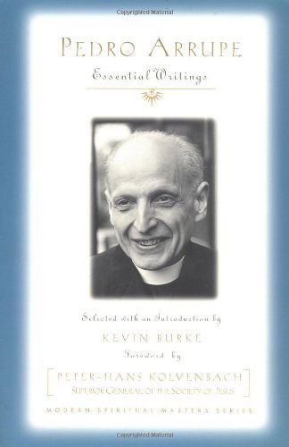 Cover for Kevin F. Burke · Pedro Arrupe: Essential Writings (Modern Spiritual Masters Series) (Paperback Book) (2004)