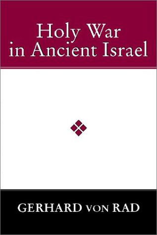 Cover for Gerhard Von Rad · Holy War in Ancient Israel: (Paperback Book) [Reprint edition] (2000)