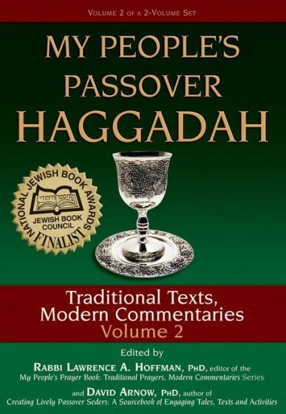 Cover for Lawrence A. Hoffman · My People's Passover Haggadah: Traditional Tests, Modern Commentaries (Hardcover Book) [Annotated edition] (2008)