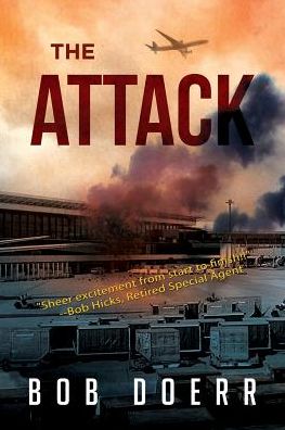 The Attack - Bob Doerr - Livros - Totalrecall Publications - 9781590951460 - 6 de maio de 2014