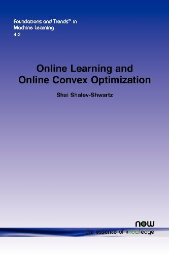 Cover for Shai Shalev-Shwartz · Online Learning and Online Convex Optimization - Foundations and Trends (R) in Machine Learning (Paperback Book) (2012)