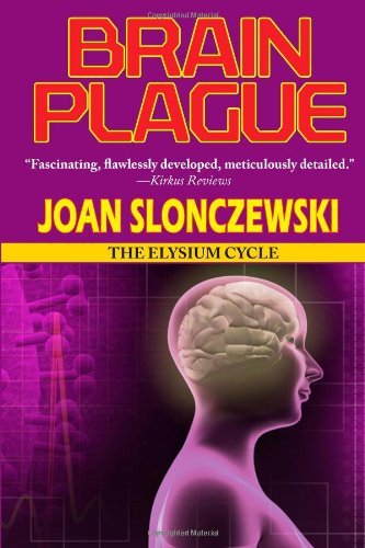 Cover for Joan Slonczewski · Brain Plague - An Elysium Cycle Novel (Pocketbok) (2010)