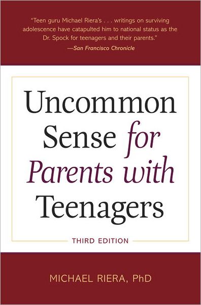 Cover for Michael Riera · Uncommon Sense for Parents with Teenagers (Paperback Book) [3 Rev edition] (2012)