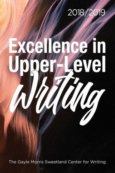 Cover for Dana Nichols · Excellence in Upper-Level Writing 2018/2019 (Taschenbuch) (2019)
