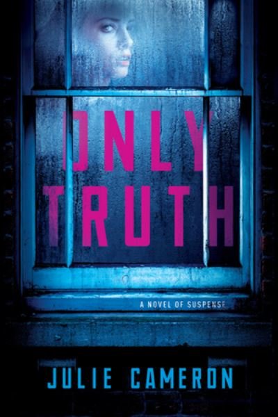 Cover for Julie Cameron · Only Truth (Pocketbok) (2024)