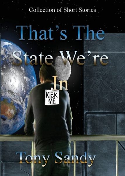 Cover for Tony Sandy · That's the State We're In (Paperback Book) (2017)