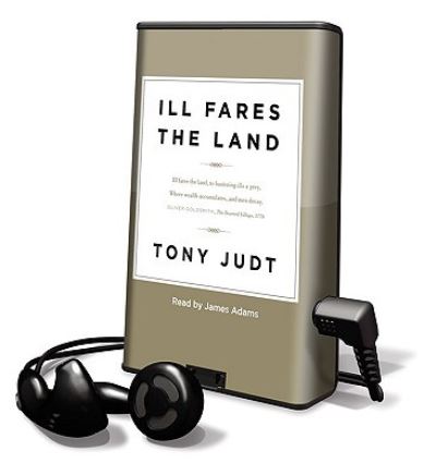 Cover for Tony Judt · Ill Fares the Land (MISC) (2010)