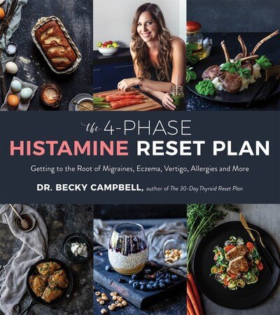 Cover for Dr. Becky Campbell · The 4-Phase Histamine Reset Plan: Getting to the Root of Migraines, Eczema, Vertigo, Allergies and More (Paperback Book) (2019)