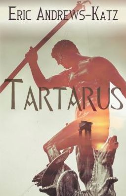 Cover for Eric Andrews-Katz · Tartarus (Paperback Book) (2016)