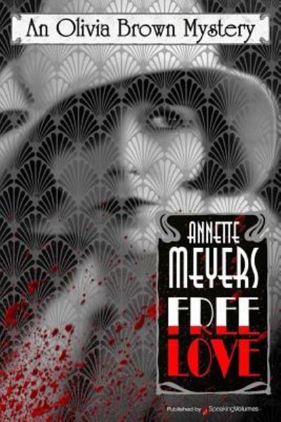 Cover for Annette Meyers · Free Love (Paperback Book) (2016)