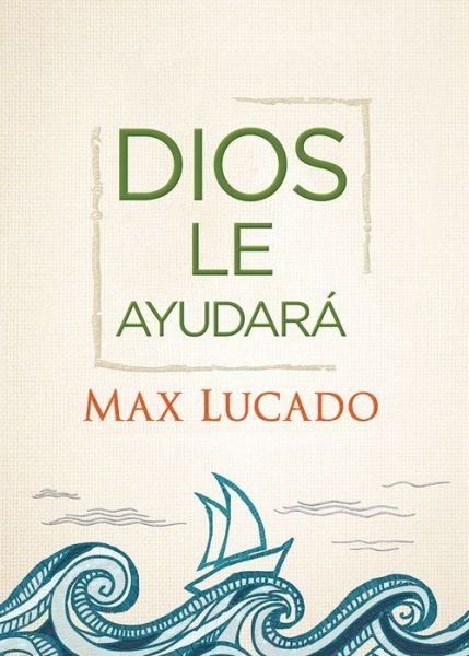 Cover for Max Lucado · Dios Le Ayudar (Paperback Bog) (2017)