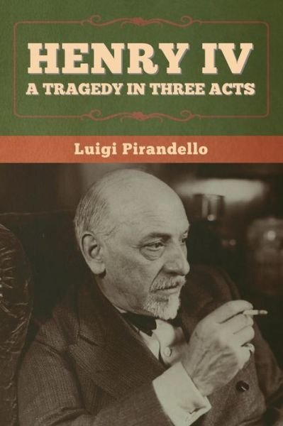 Cover for Luigi Pirandello · Henry IV (Paperback Book) (2020)
