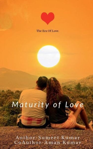 Cover for Sumeet Kumar · Maturity Of Love (Pocketbok) (2021)