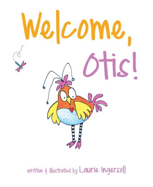 Cover for Laurie Ingersoll · Welcome, Otis! (Hardcover Book) (2019)