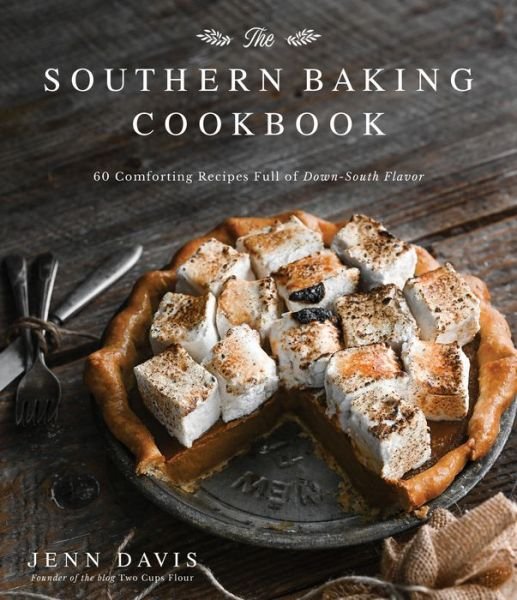 Cover for Jenn Davis · The Southern Baking Cookbook: 60 Comforting Recipes Full of Down-South Flavor (Paperback Book) (2022)