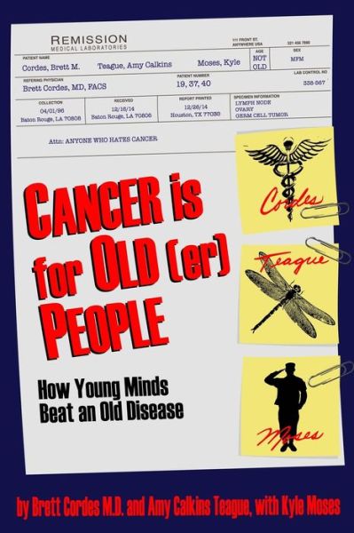 Cover for Brett M Cordes · Cancer is for Old (er) People (Paperback Book) (2020)