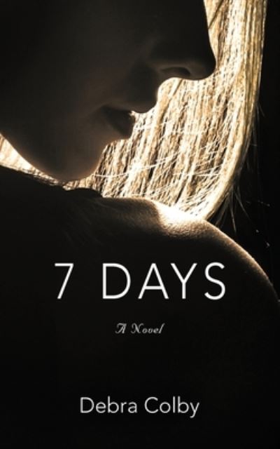 Cover for Debra Colby · 7 Days (Paperback Book) (2020)