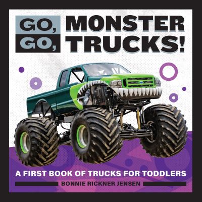 Cover for Bonnie Rickner Jensen · Go, Go, Monster Trucks! (Book) (2020)