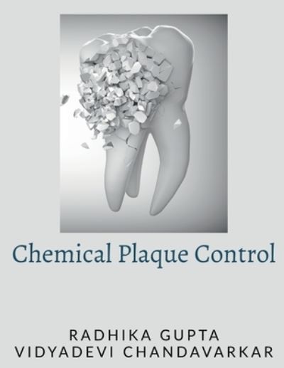 Cover for Radhika Gupta · Chemical Plaque Control (Book) (2020)