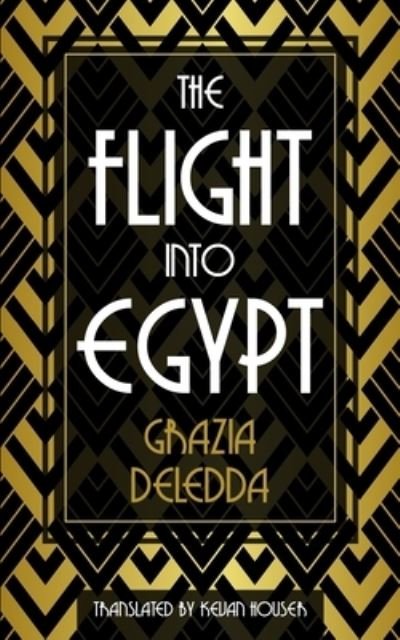 Cover for Grazia Deledda · The Flight into Egypt (Pocketbok) (2020)