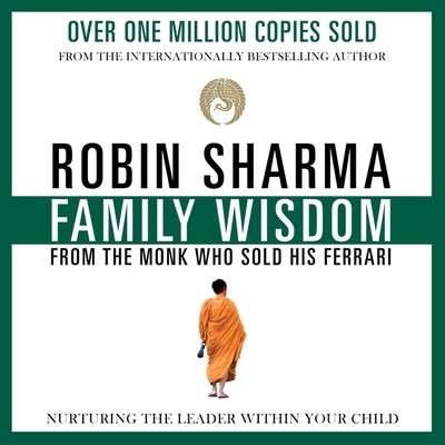 Cover for Robin Sharma · Family Wisdom from the Monk Who Sold His Ferrari (CD) (2018)