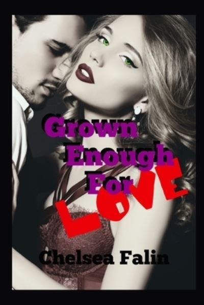 Cover for Chelsea Falin · Grown Enough For Love (Paperback Book) (2019)
