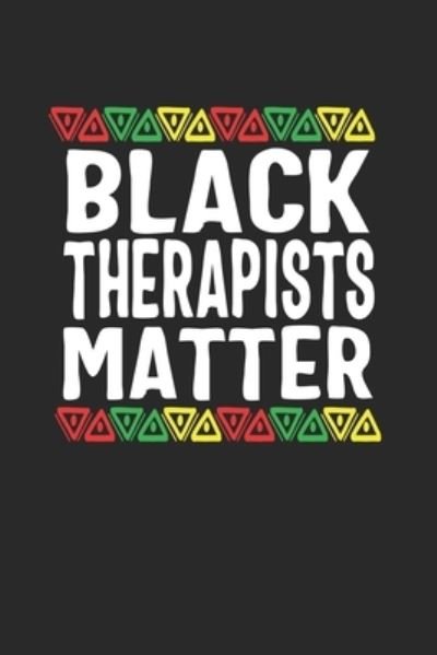 Cover for Black Month Gifts Publishing · Black Therapists Matter (Paperback Book) (2019)