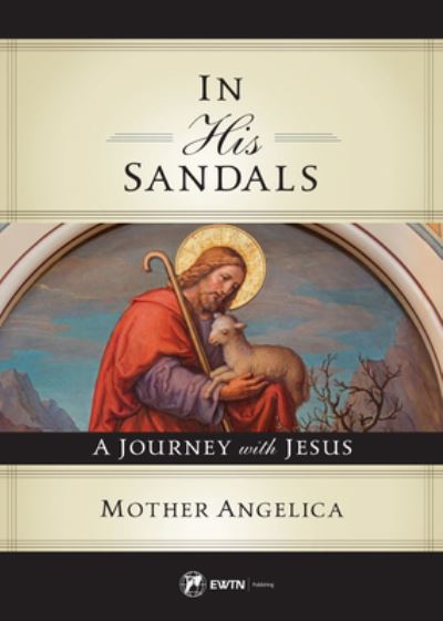 Cover for Mother Angelica · In His Sandals (N/A) (2021)