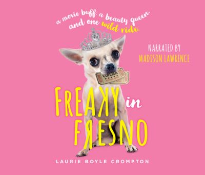 Cover for Laurie Boyle Crompton · Freaky in Fresno (CD) (2020)