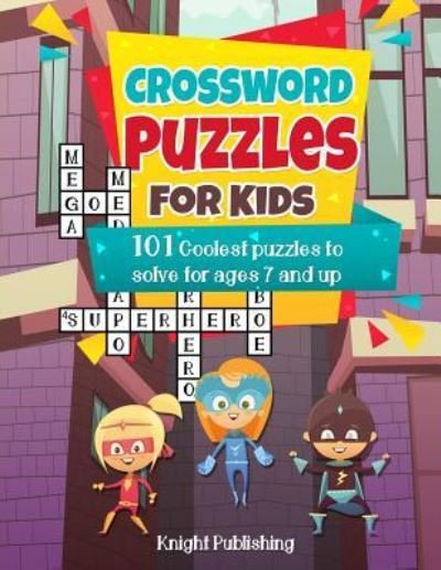 Cover for Knight Publishing · Crossword Puzzles For Kids (Pocketbok) (2018)