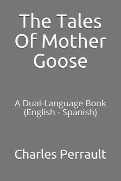 Cover for Charles Perrault · The Tales of Mother Goose (Paperback Book) (2018)