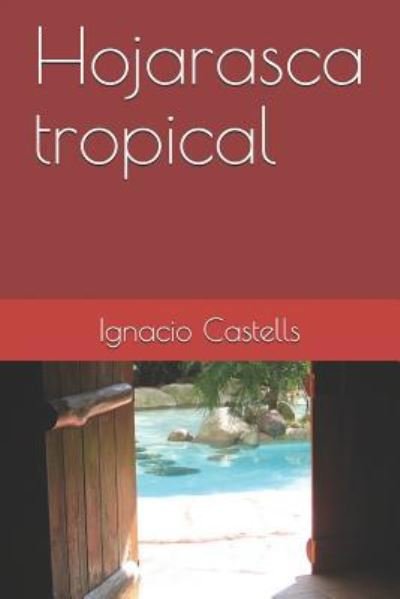 Cover for Ignacio Castells · Hojarasca Tropical (Paperback Bog) (2018)