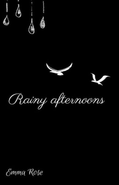 Cover for Ema Rose · Rainy afternoons (Paperback Bog) (2018)