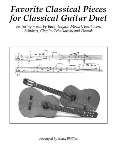 Cover for Mark Phillips · Favorite Classical Pieces for Classical Guitar Duet (Paperback Bog) (2018)