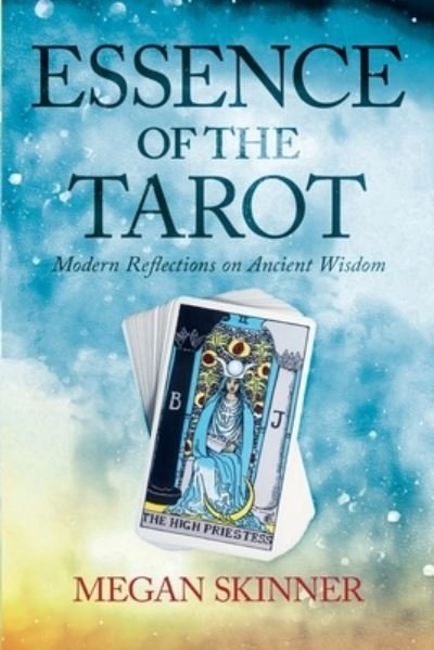 Cover for Megan Skinner · Essence of the Tarot (Bok) (2021)