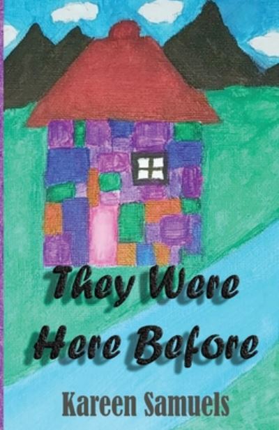 Cover for Kareen L Samuels · They Were Here Before (Paperback Book) (2020)