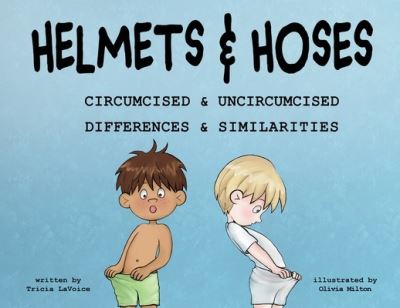 Helmets and Hoses - Tricia Lavoice - Books - Helmets and Hoses - 9781735031460 - April 1, 2021