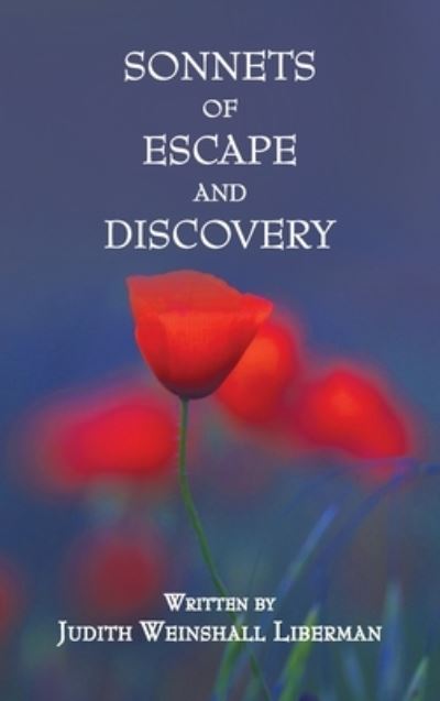 Cover for Judith Liberman · Sonnets of Escape and Discovery (Hardcover Book) (2021)