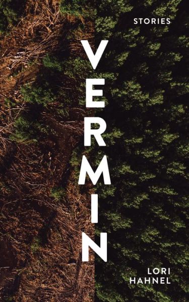 Cover for Lori Hahnel · Vermin: Stories (Paperback Book) (2020)