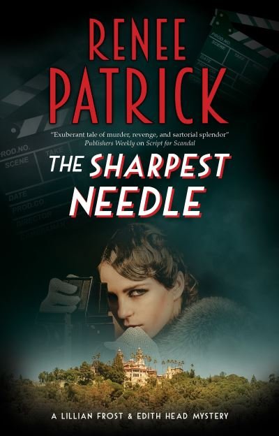 Cover for Renee Patrick · The Sharpest Needle - A Lillian Frost and Edith Head mystery (Pocketbok) [Main edition] (2021)